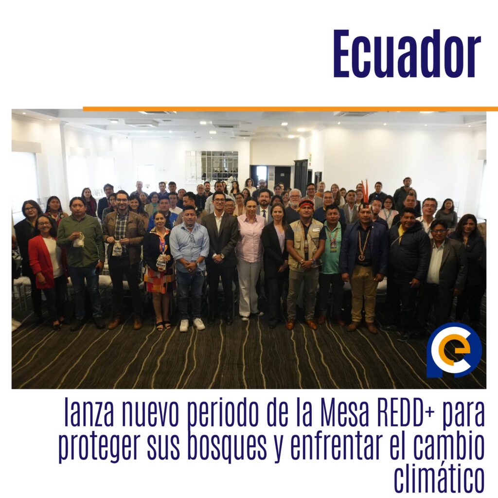 Ecuador lanza nuevo periodo de la Mesa REDD+ para proteger sus bosques y enfrentar el cambio climático