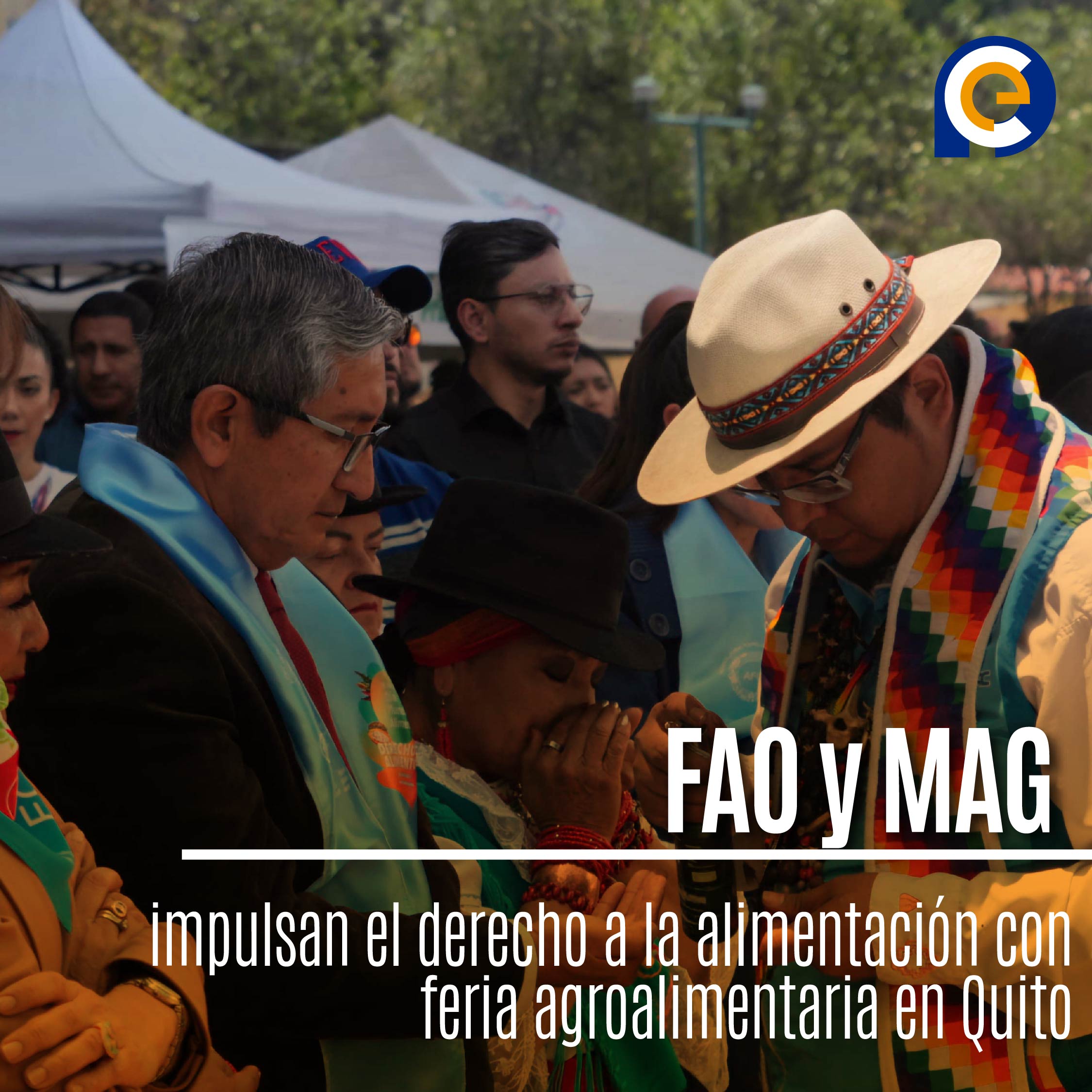 FAO y MAG impulsan el derecho a la alimentación con feria agroalimentaria en Quito