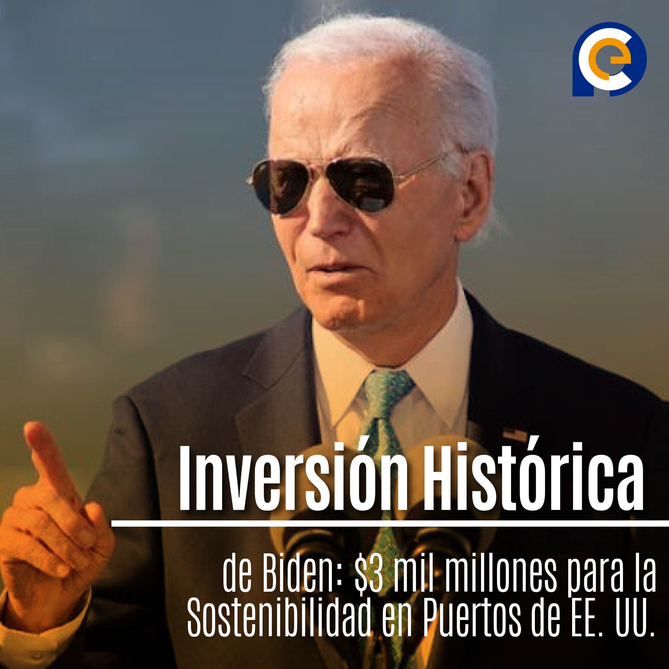 Inversión Histórica de Biden: $3 mil millones para la Sostenibilidad en Puertos de EE. UU.