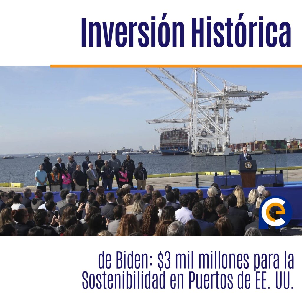 Inversión Histórica de Biden: $3 mil millones para la Sostenibilidad en Puertos de EE. UU.