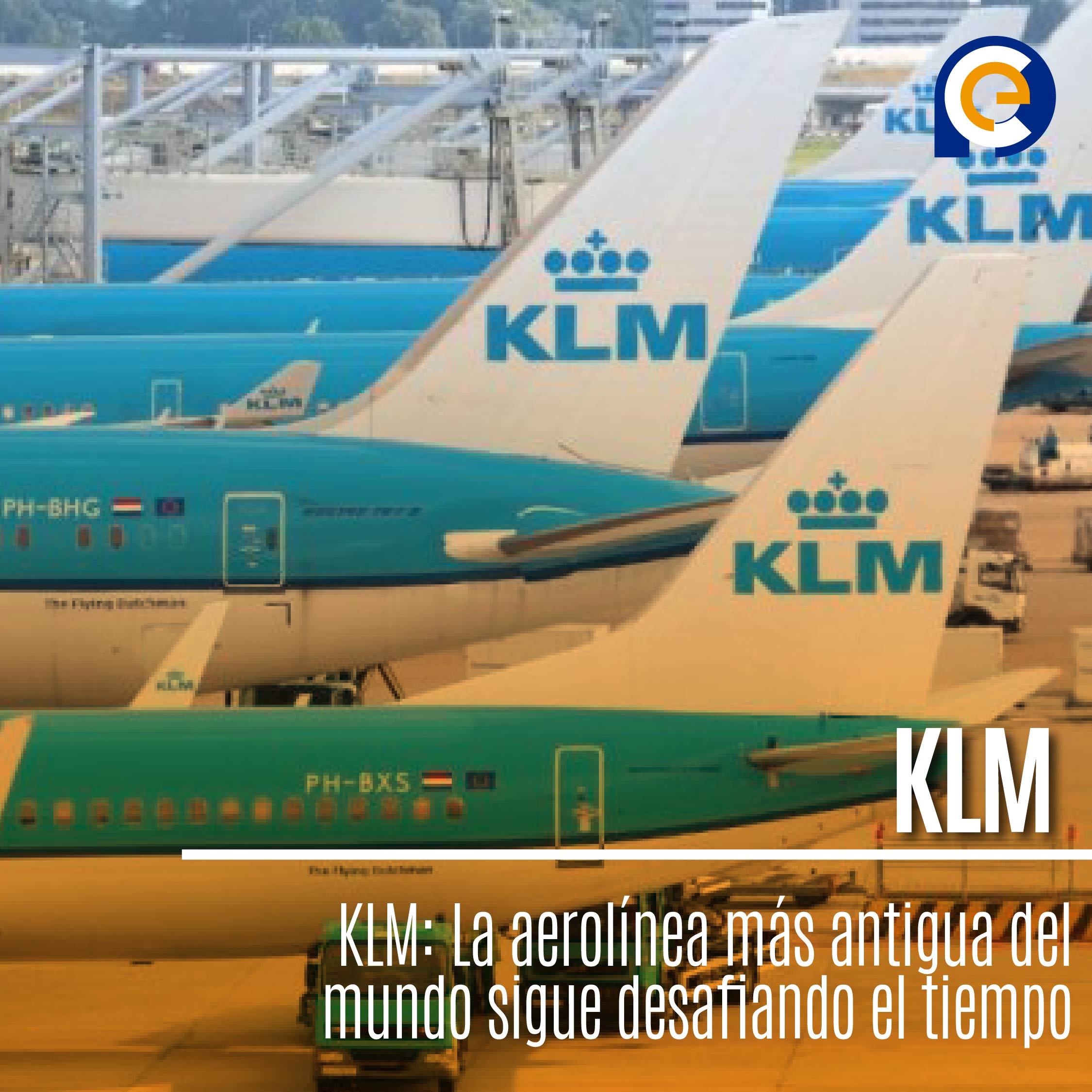 KLM: La aerolínea más antigua del mundo sigue desafiando el tiempo