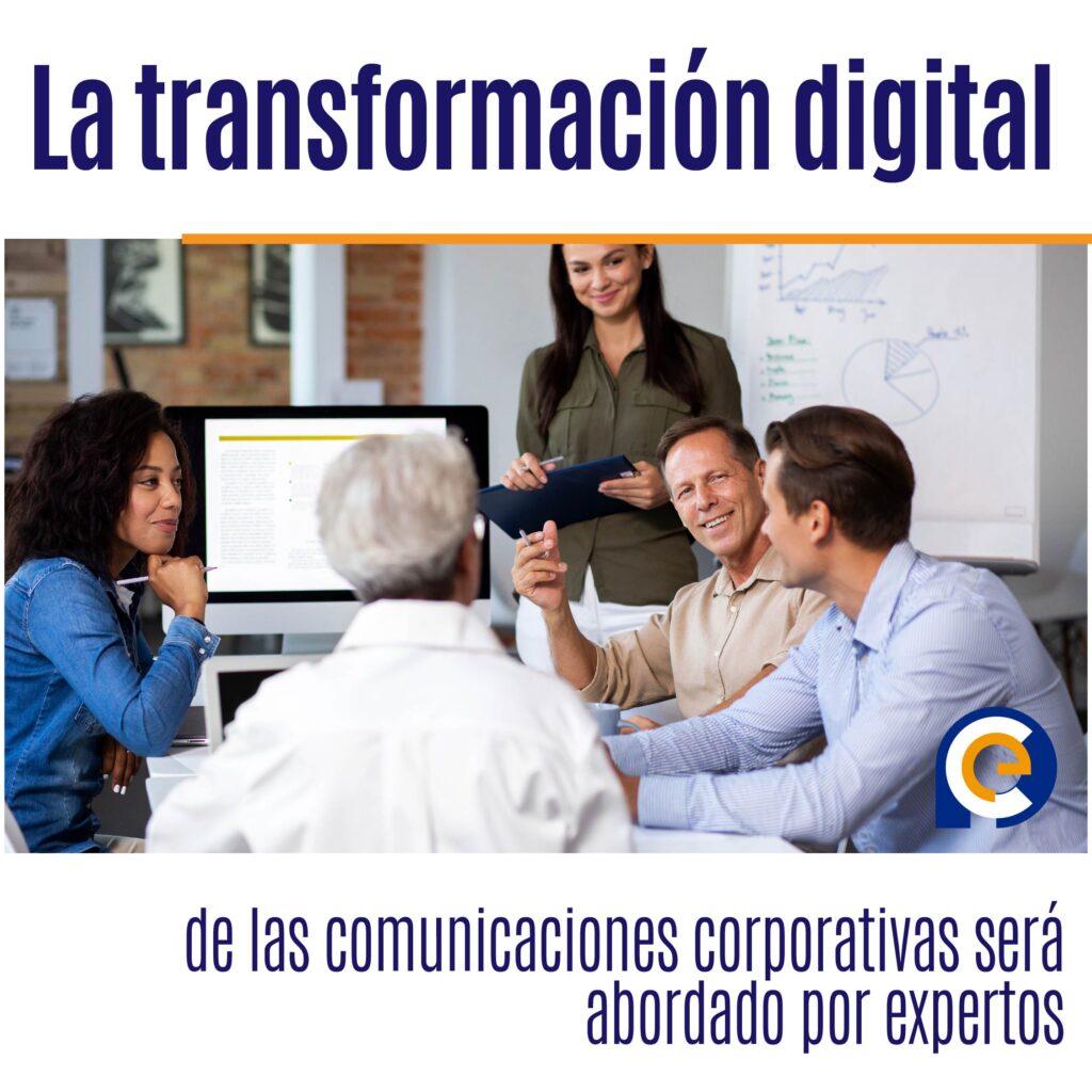 La transformación digital de las comunicaciones corporativas será abordado por expertos