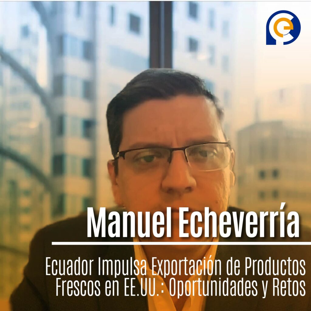 Manuel Echeverría, Especialista en Negocios Internacionales y CEO tradeanbizparthbers
