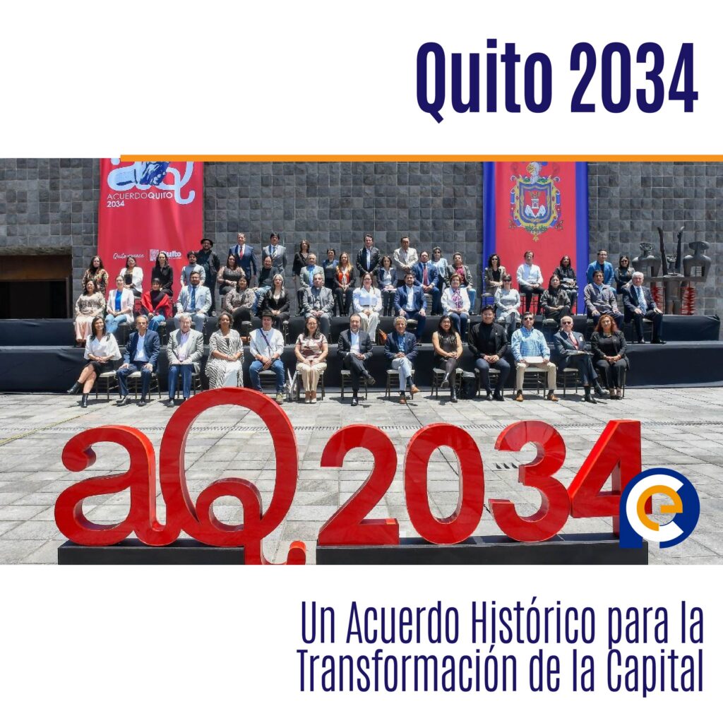 Quito 2034: Un Acuerdo Histórico para la Transformación de la Capital