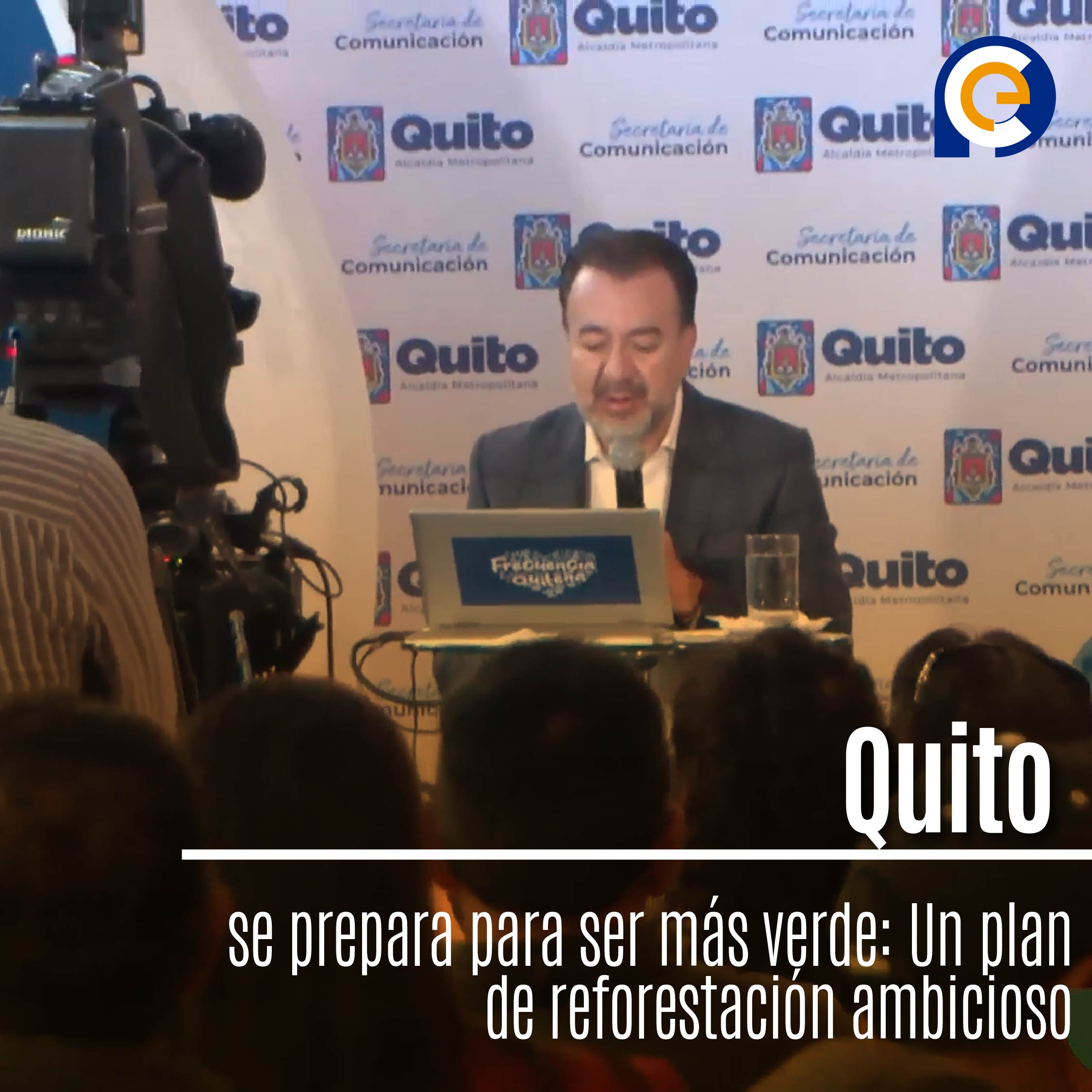 Quito se prepara para ser más verde: Un plan de reforestación ambicioso