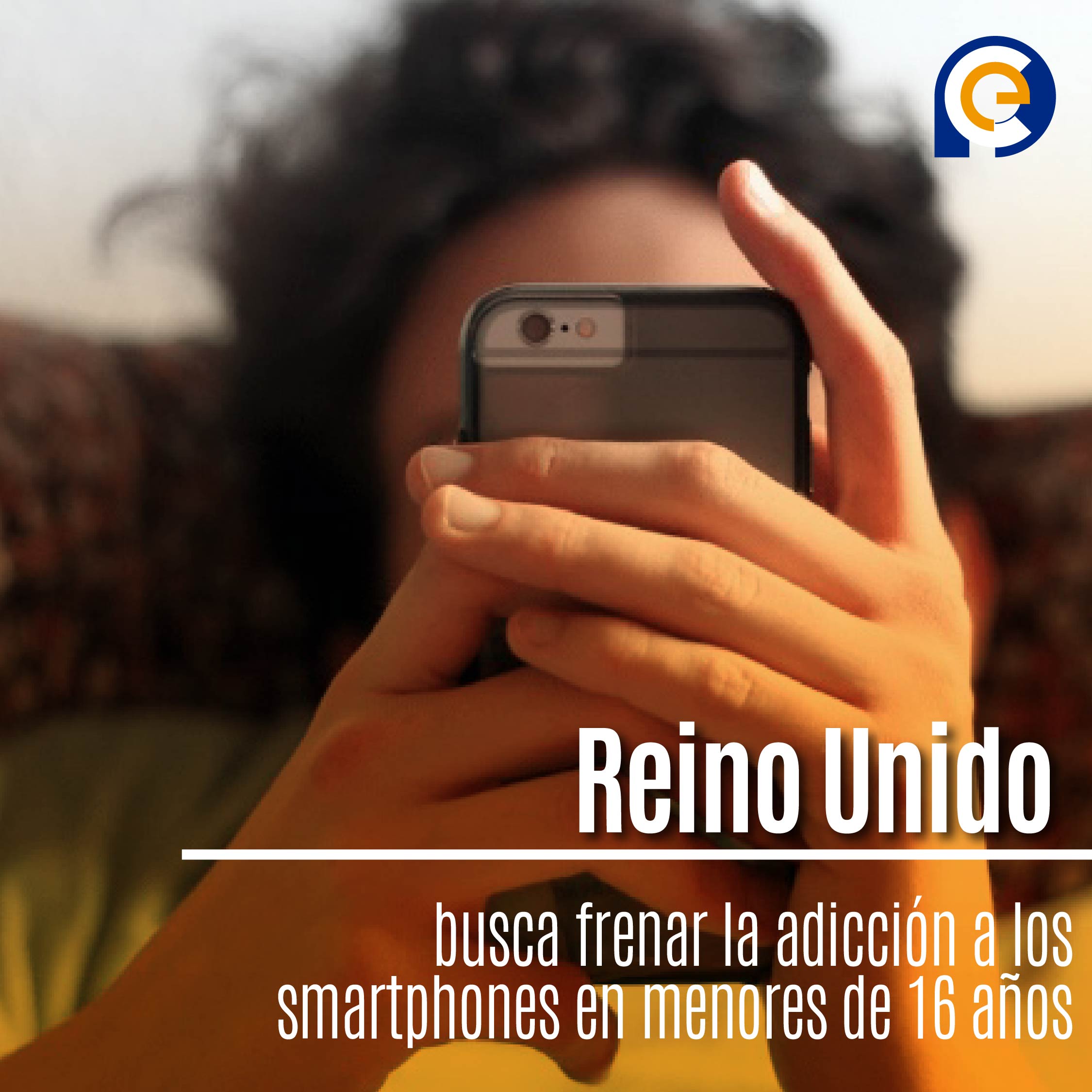 Reino Unido busca frenar la adicción a los smartphones en menores de 16 años