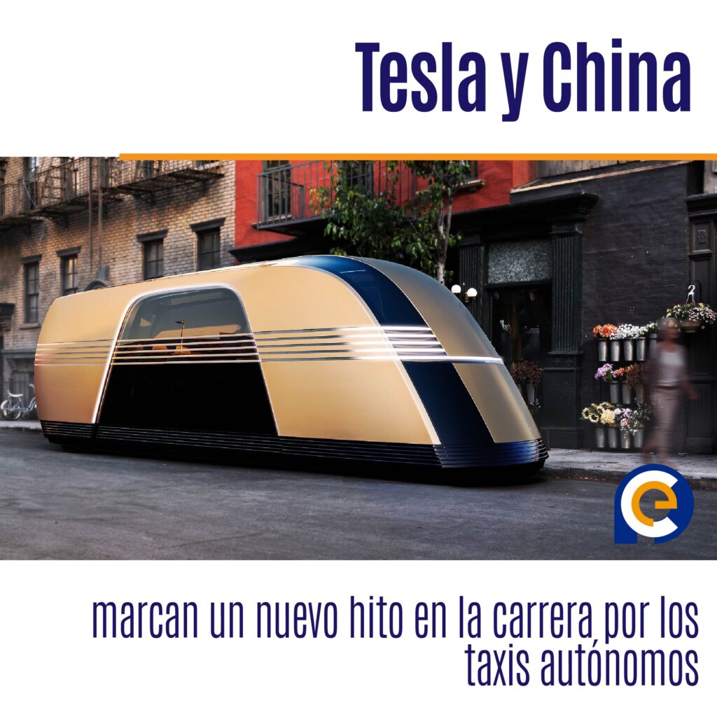 Tesla y China marcan un nuevo hito en la carrera por los taxis autónomos