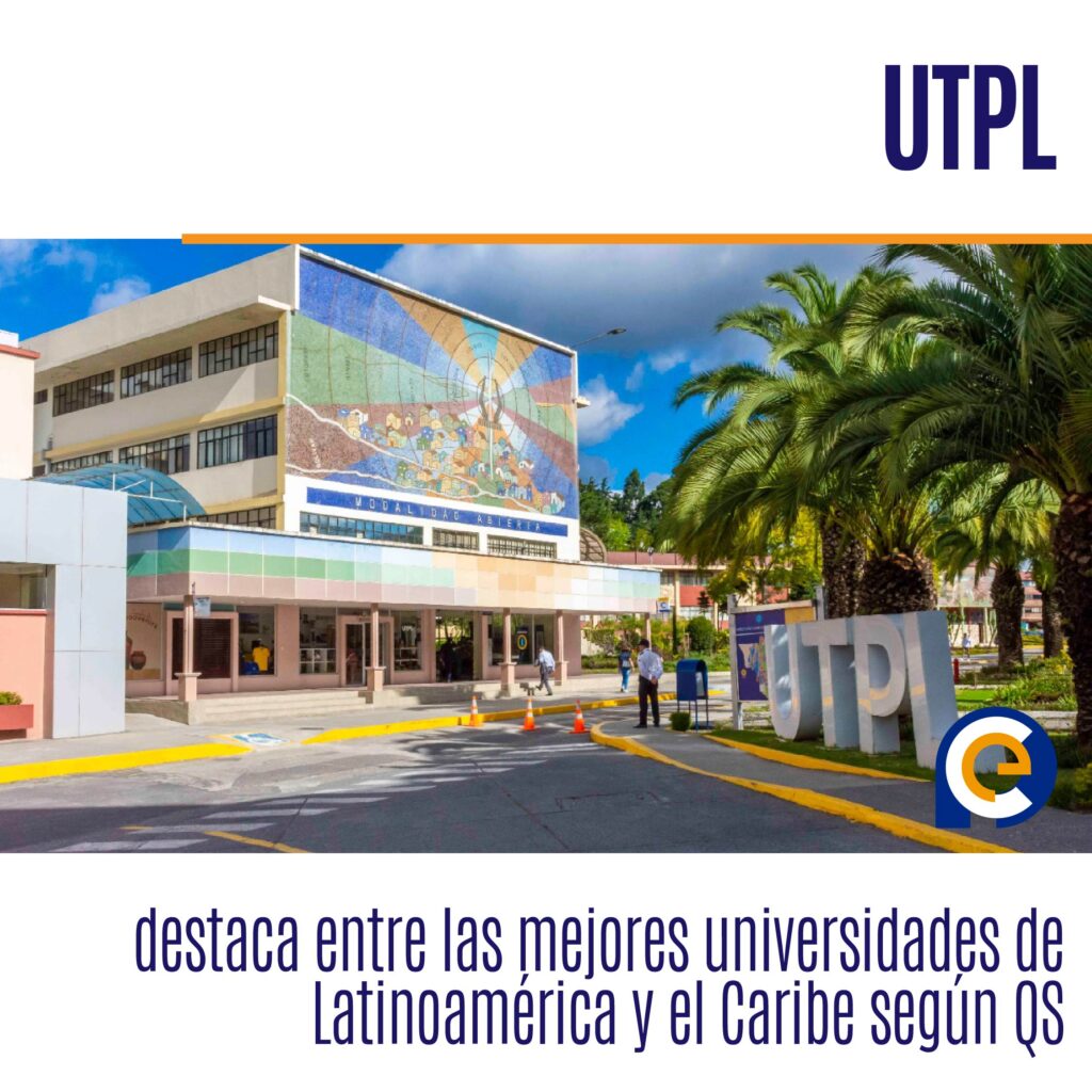 UTPL destaca entre las mejores universidades de Latinoamérica y el Caribe según QS