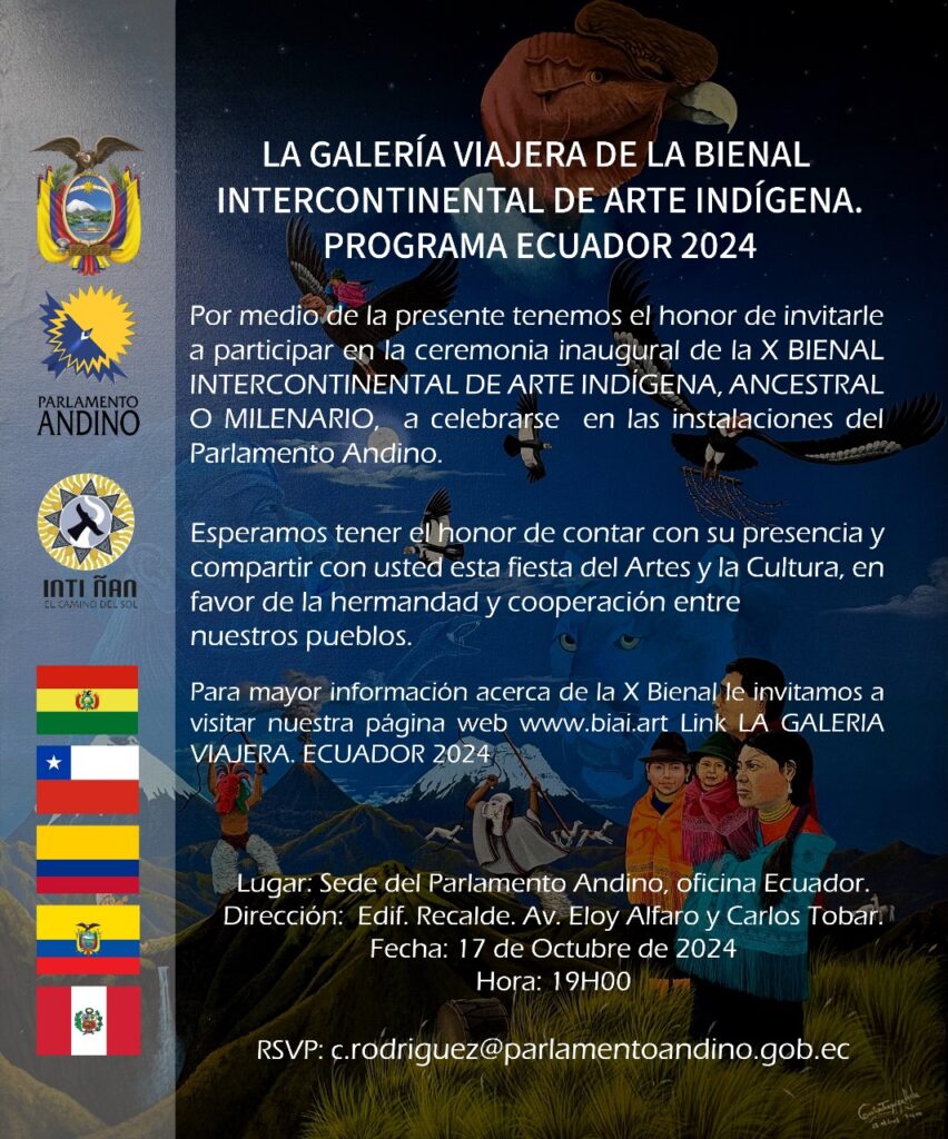 Invitación a la X edición de la Bienal Intercontinental de Arte Indígena, Ancestral y Milenario”