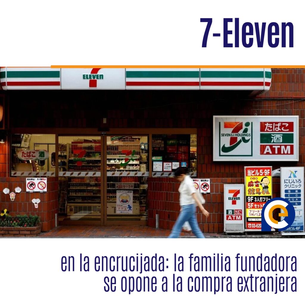 7-Eleven en la encrucijada: la familia fundadora se opone a la compra extranjera