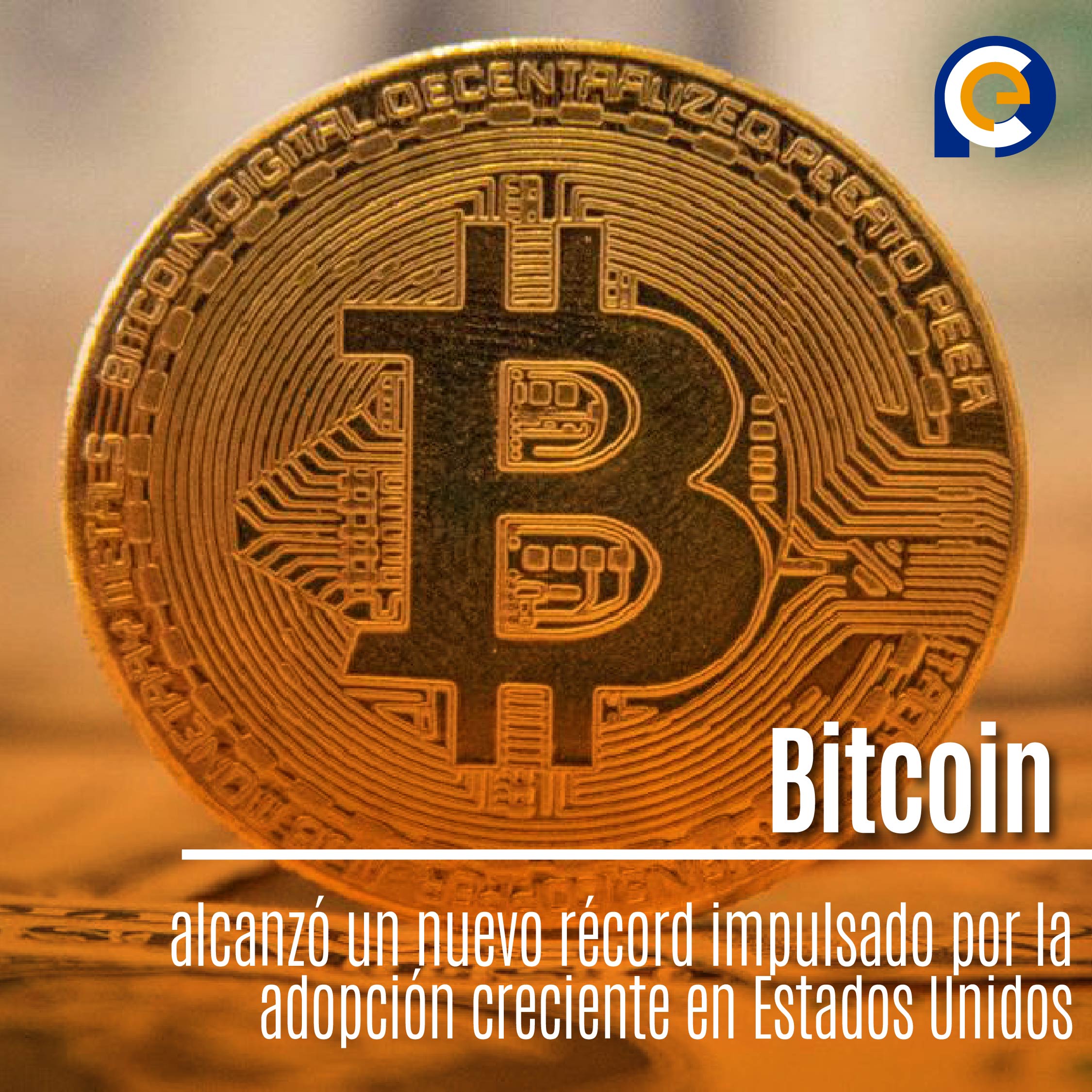 Bitcoin alcanzó un nuevo récord impulsado por la adopción creciente en Estados Unidos