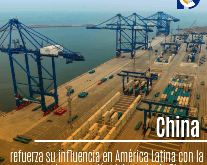 China refuerza su influencia en América Latina con la inauguración del puerto de Chancay