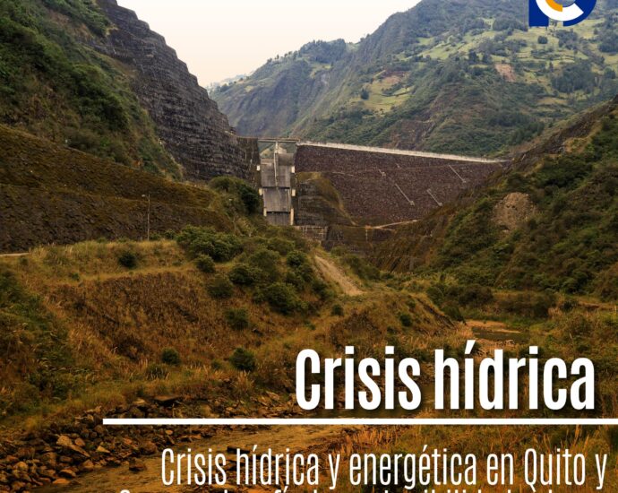Crisis hídrica y energética en Quito y Cuenca desafía la sostenibilidad urbana