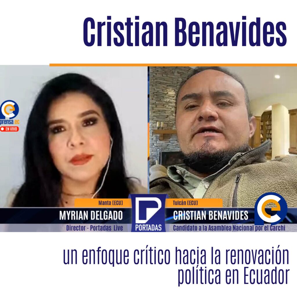 Cristian Benavides: un enfoque crítico hacia la renovación política en Ecuador