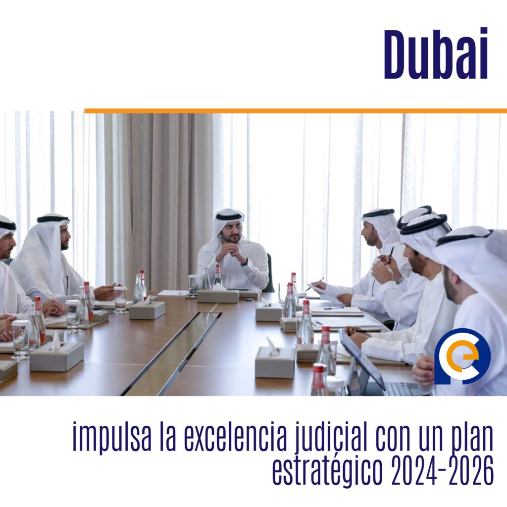 Dubai impulsa la excelencia judicial con un plan estratégico 2024-2026