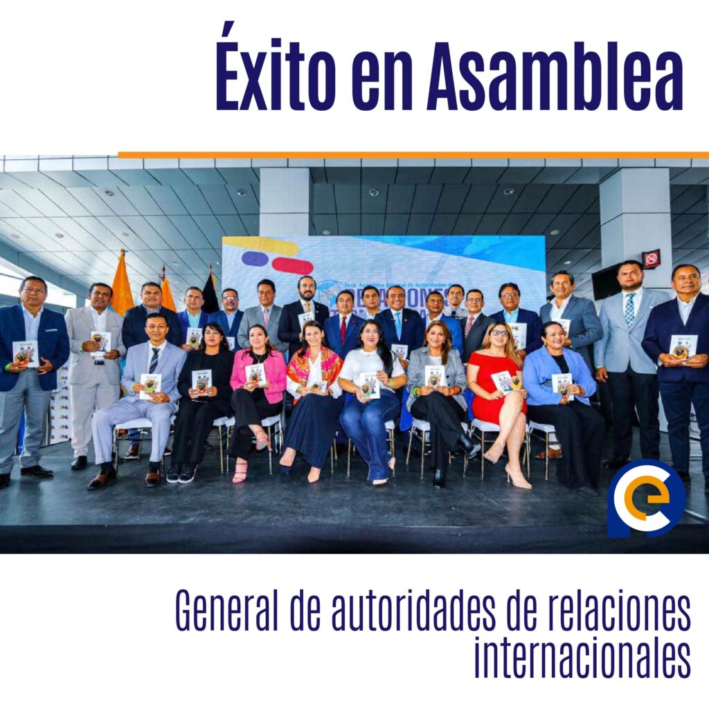 Éxito en Asamblea General de autoridades de relaciones internacionales