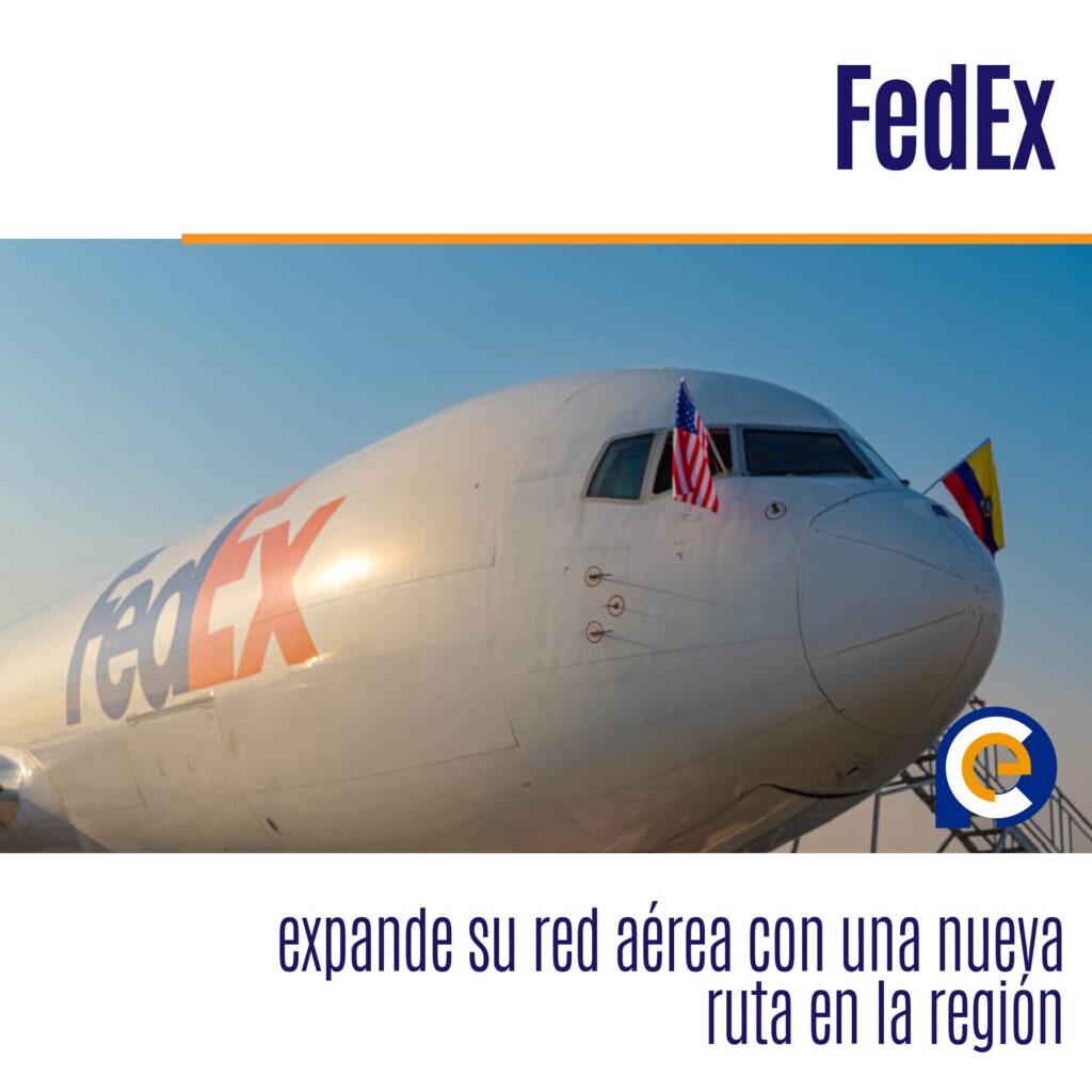 FedEx expande su red aérea con una nueva ruta en la región