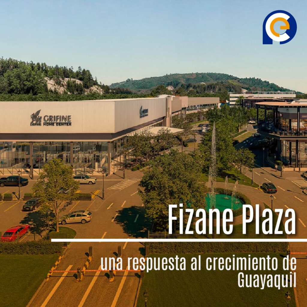 Fizane Plaza: una respuesta al crecimiento de Guayaquil