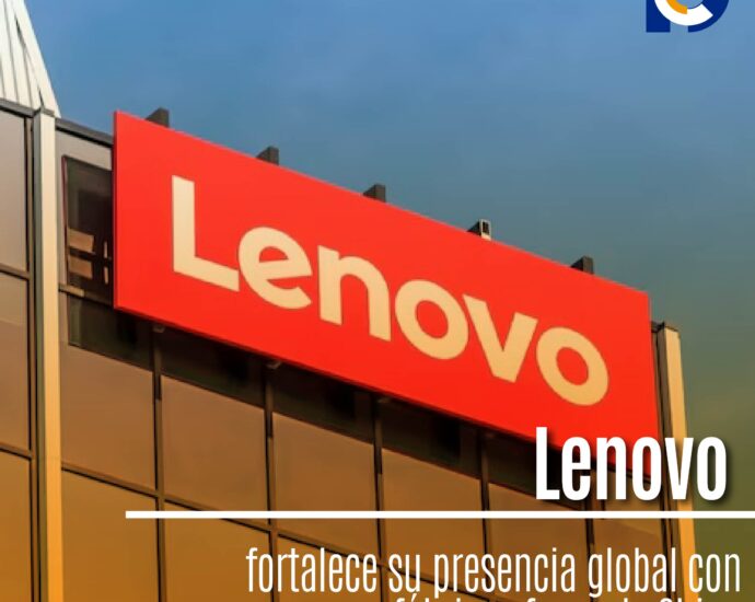 Lenovo fortalece su presencia global con fábricas fuera de China