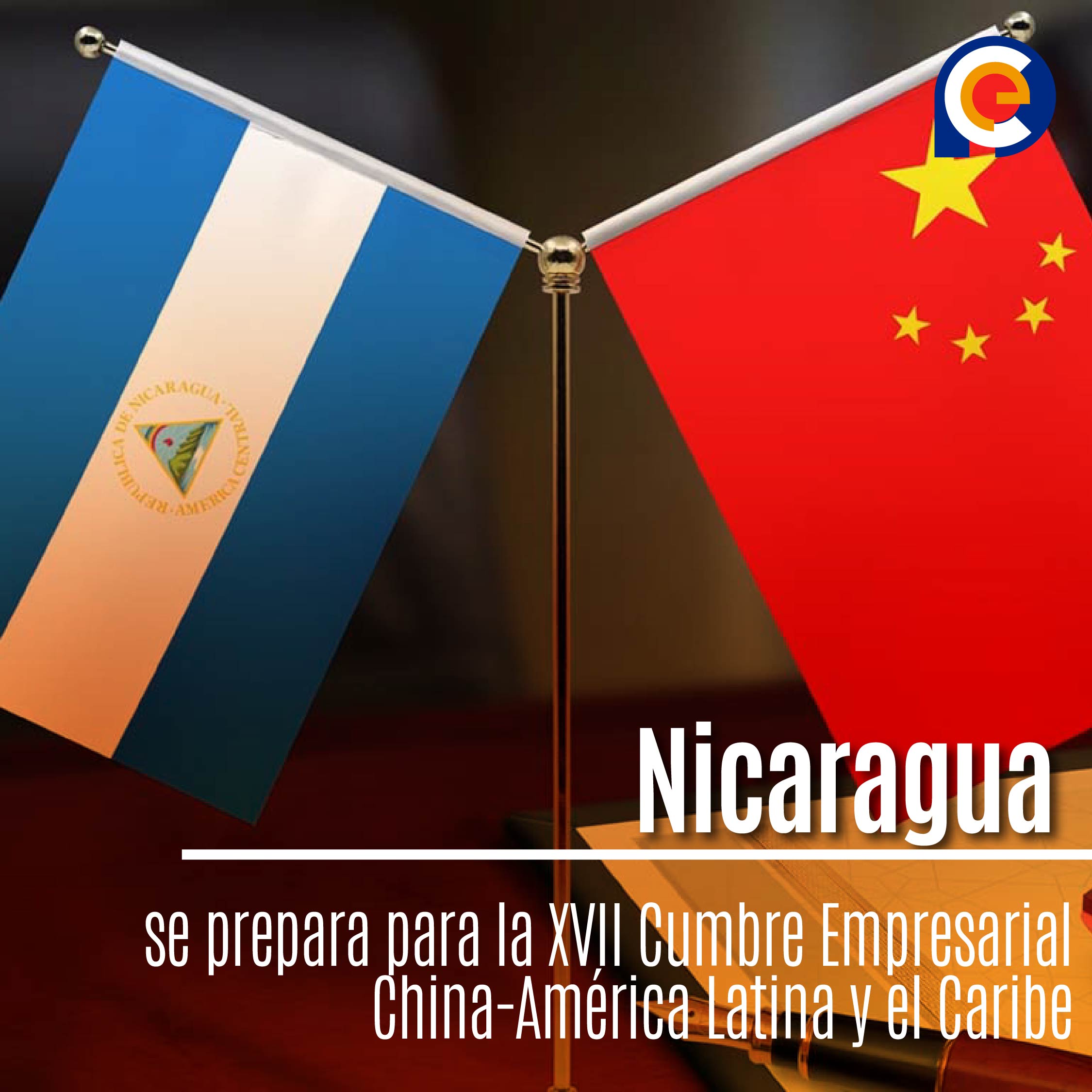 Nicaragua se prepara para la XVII Cumbre Empresarial China-América Latina y el Caribe