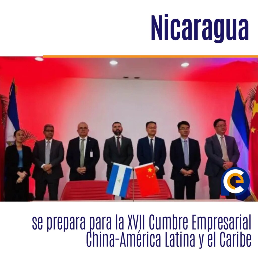 Nicaragua se prepara para la XVII Cumbre Empresarial China-América Latina y el Caribe
