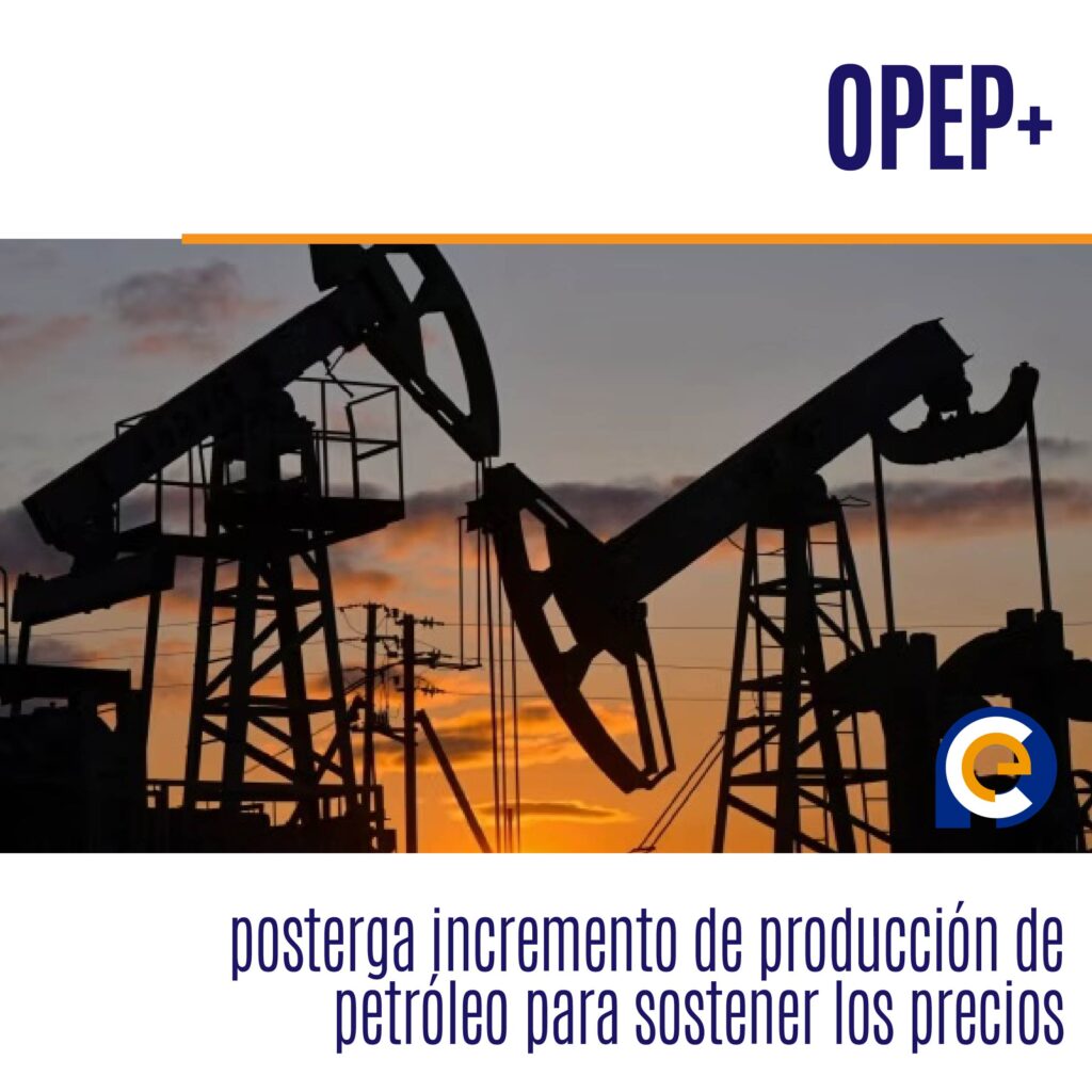 OPEP+ posterga incremento de producción de petróleo para sostener los precios