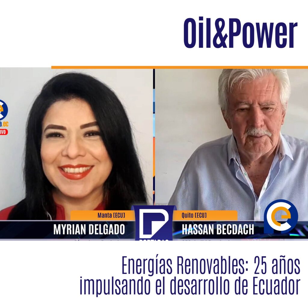 Oil&Power Energías Renovables: 25 años impulsando el desarrollo de Ecuador