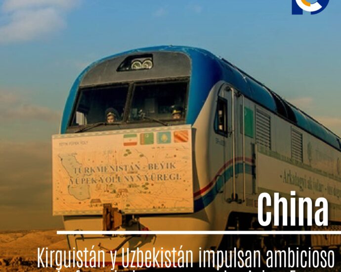 China, Kirguistán y Uzbekistán impulsan ambicioso proyecto ferroviario para conectar Asia y Europa