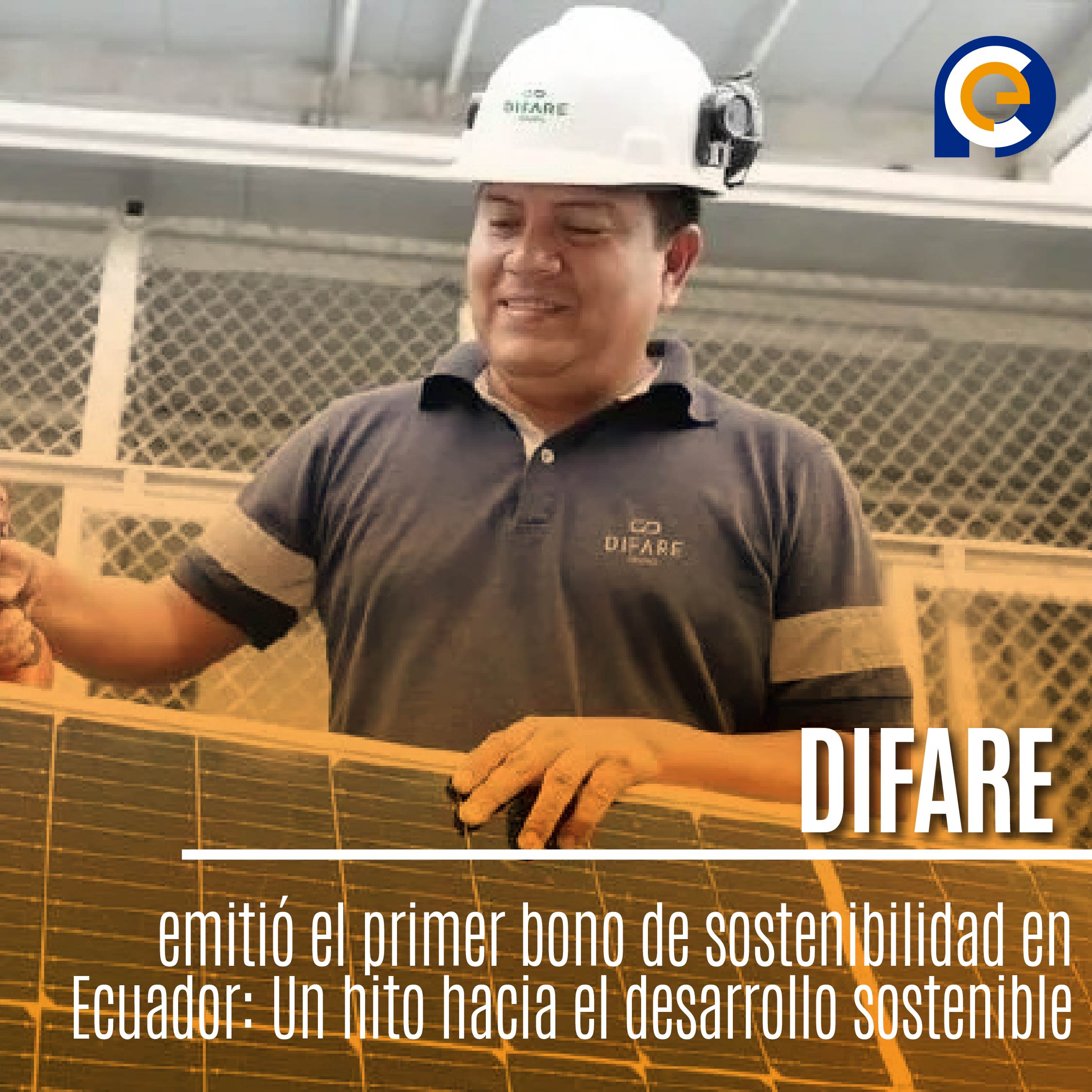DIFARE emitió el primer bono de sostenibilidad en Ecuador: Un hito hacia el desarrollo sostenible