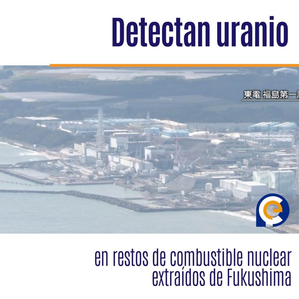 Detectan uranio en restos de combustible nuclear extraídos de Fukushima
