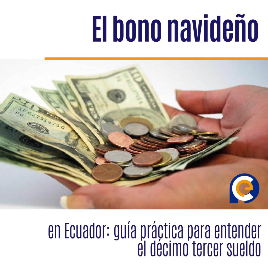 El bono navideño en Ecuador: guía práctica para entender el décimo tercer sueldo