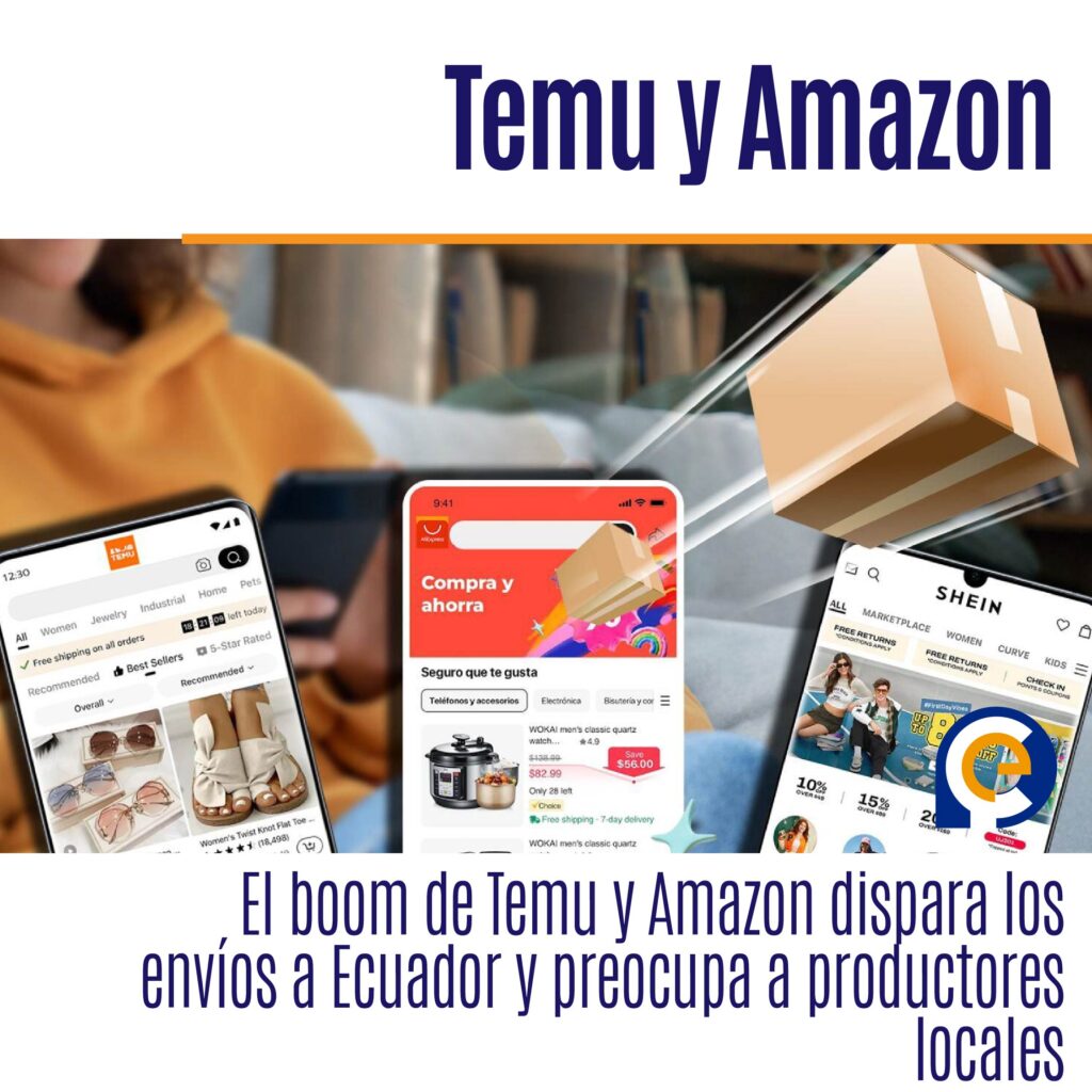 El boom de Temu y Amazon dispara los envíos a Ecuador y preocupa a productores locales