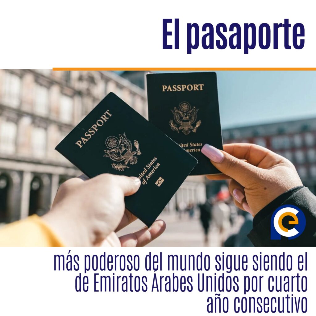 El pasaporte más poderoso del mundo sigue siendo el de Emiratos Árabes Unidos por cuarto año consecutivo