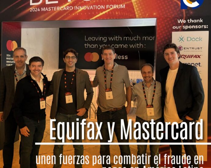 Equifax y Mastercard unen fuerzas para combatir el fraude en pagos en América Latina