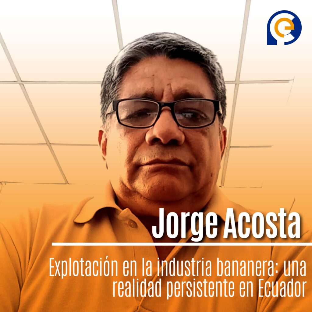 Jorge Acosta, de la Asociación Sindical de Trabajadores Agrícolas, Bananeros y Campesinos (ASTAC)
