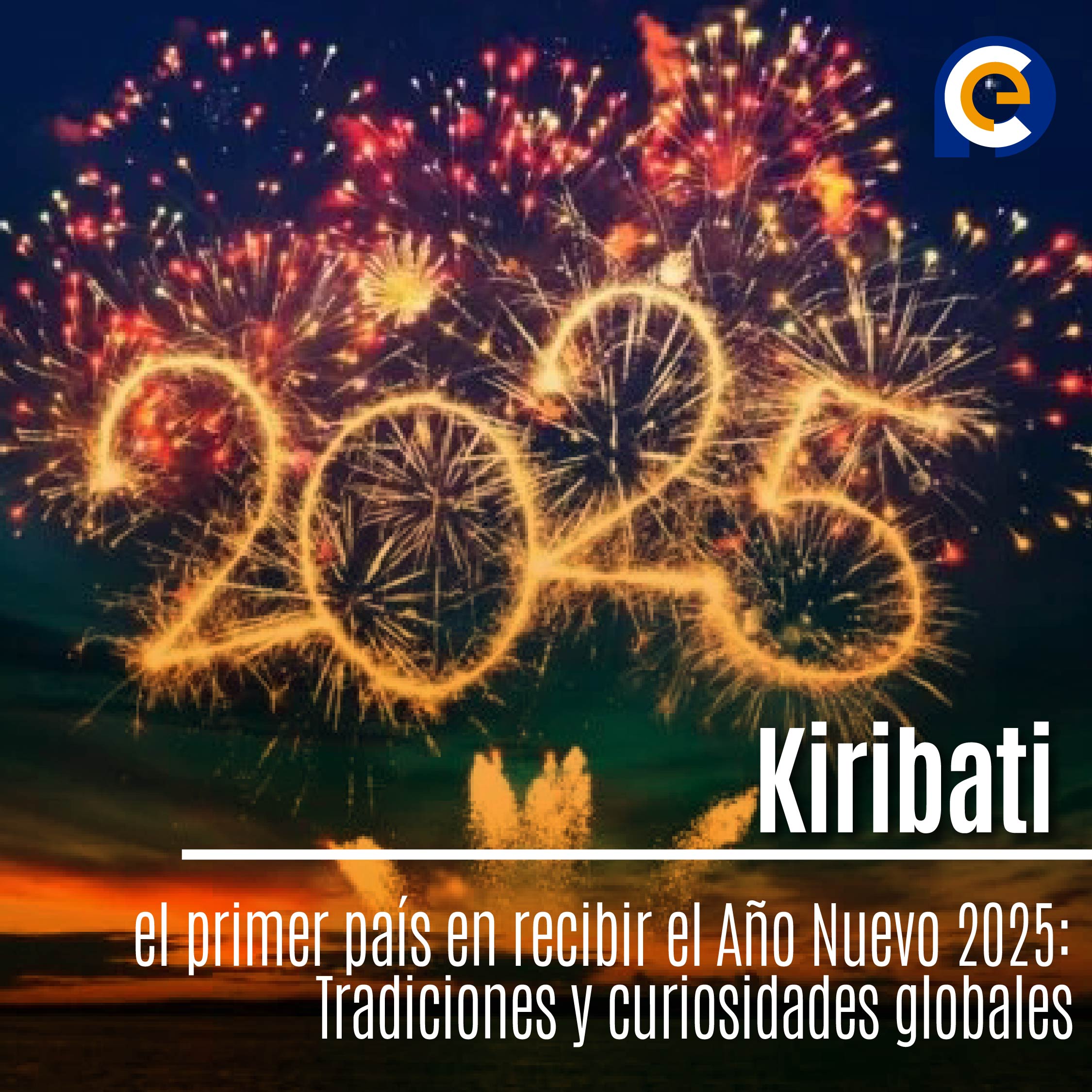 Kiribati, el primer país en recibir el Año Nuevo 2025: Tradiciones y curiosidades globales