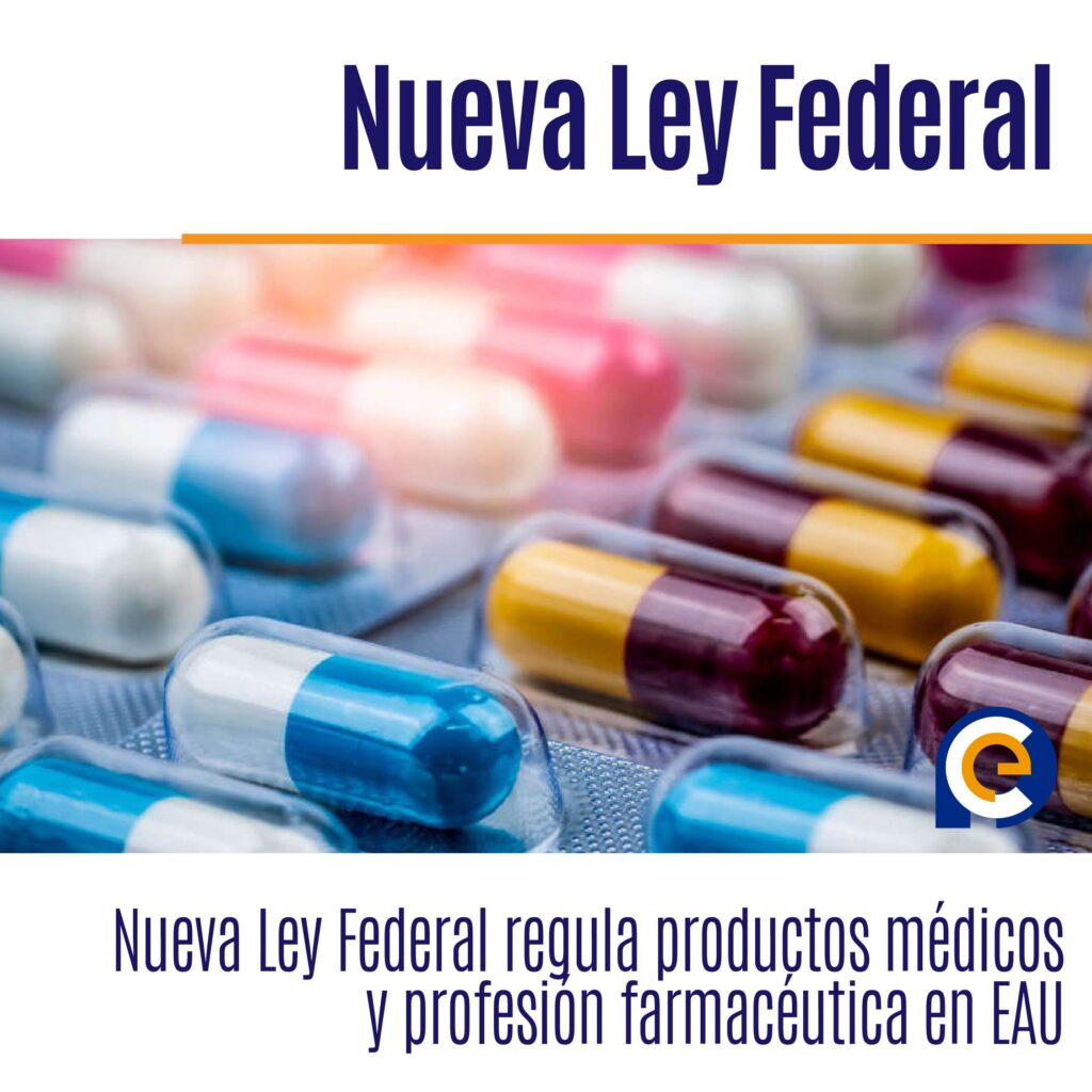 Nueva Ley Federal regula productos médicos y profesión farmacéutica en EAU