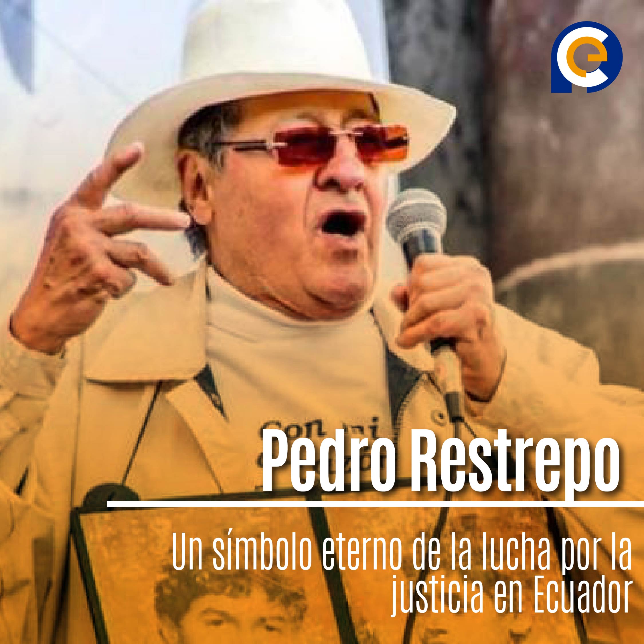 Pedro Restrepo: Un símbolo eterno de la lucha por la justicia en Ecuador