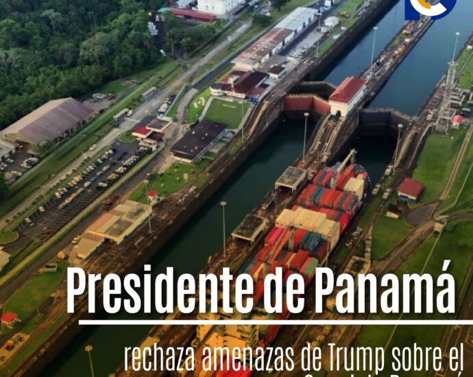 Presidente de Panamá rechaza amenazas de Trump sobre el Canal de Panamá