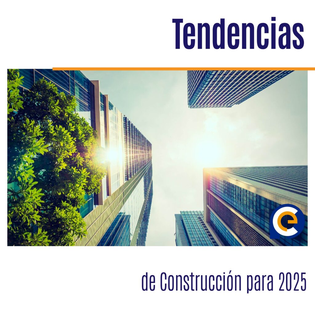 Tendencias de Construcción para 2025