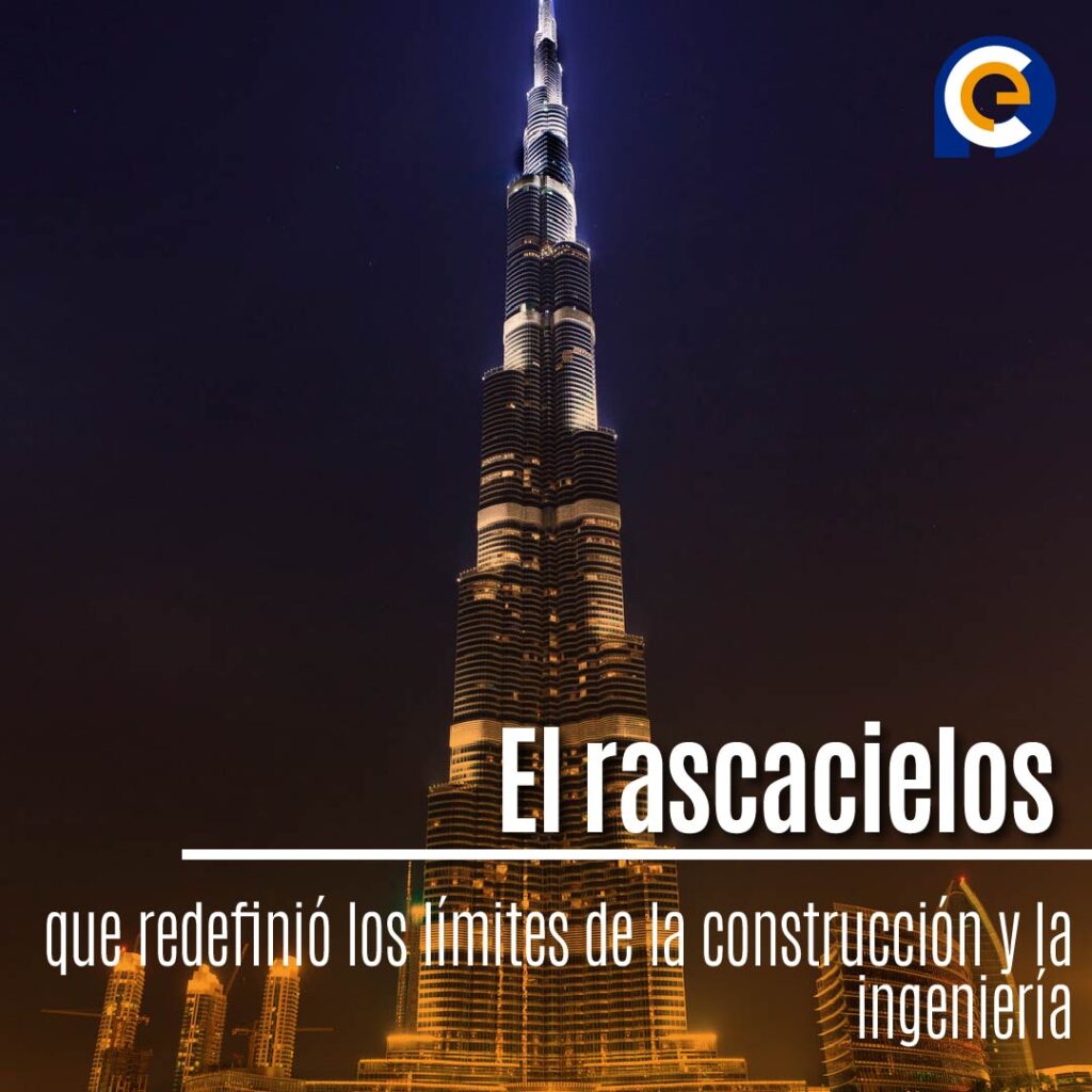 2010: Burj Khalifa, un ícono de la arquitectura moderna