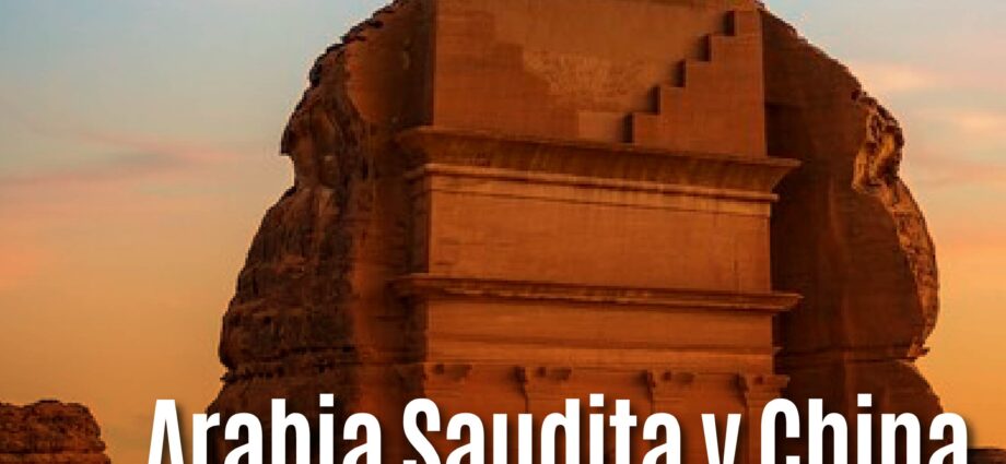 Arabia Saudita y China fortalecen lazos para conservar y promover su patrimonio cultural