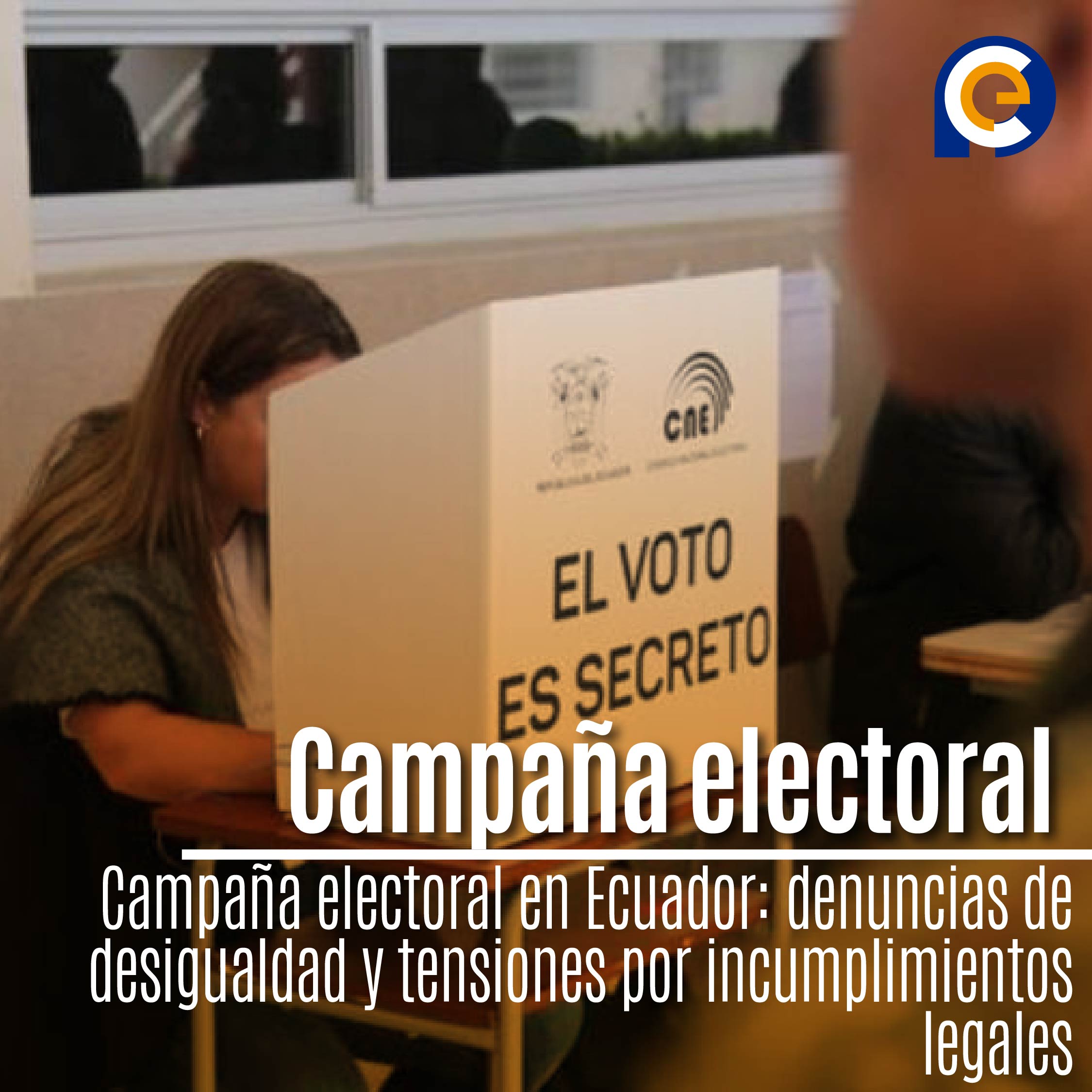 Campaña electoral en Ecuador: denuncias de desigualdad y tensiones por incumplimientos legales