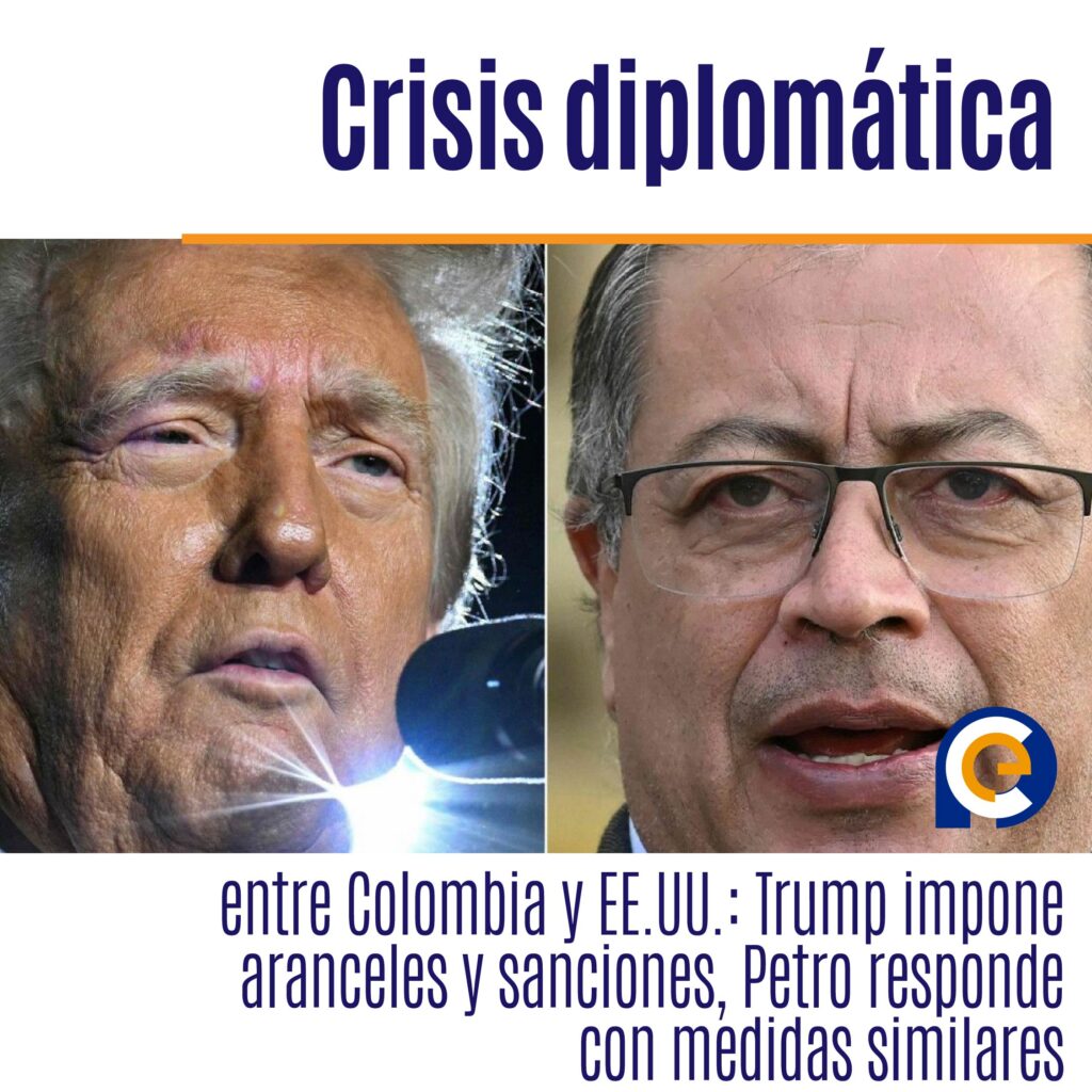 Crisis diplomática entre Colombia y EE.UU.: Trump impone aranceles y sanciones, Petro responde con medidas similares