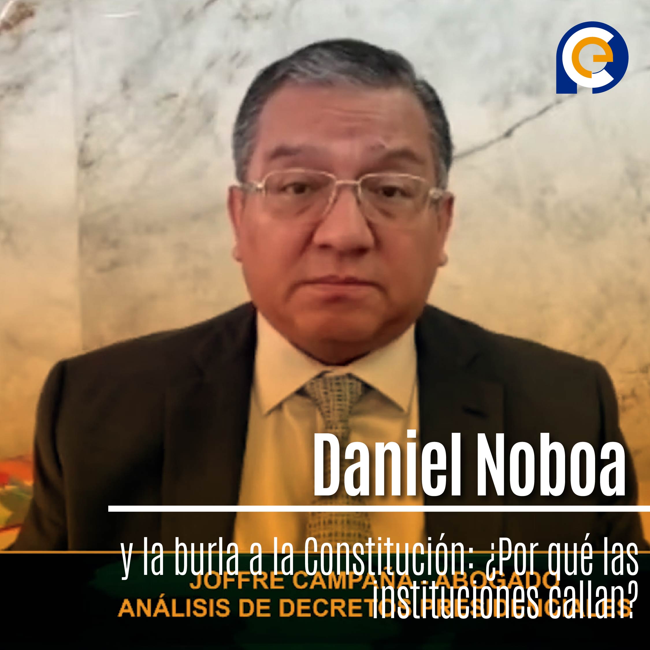 Daniel Noboa y la burla a la Constitución: ¿Por qué las instituciones callan?