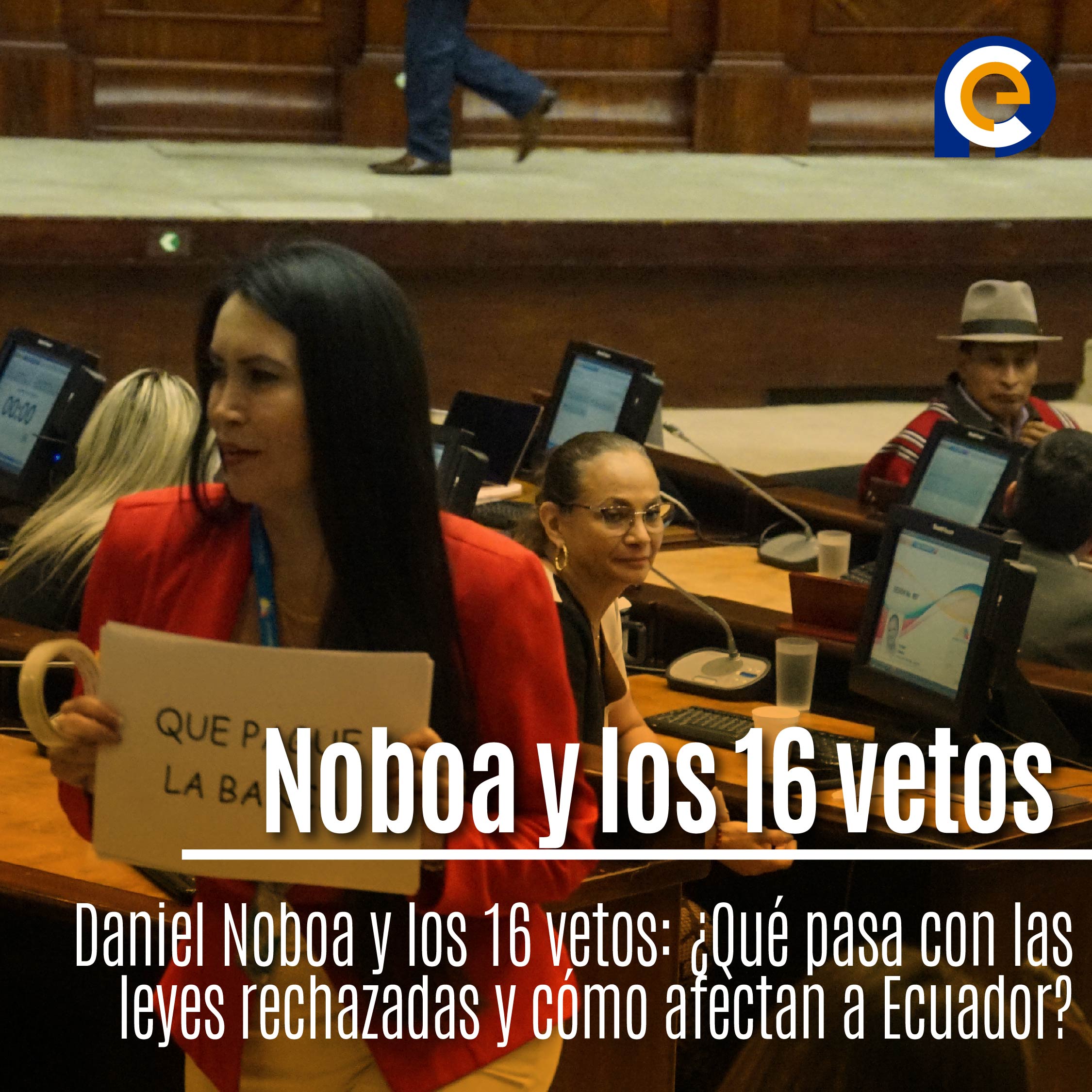 Daniel Noboa y los 16 vetos: ¿Qué pasa con las leyes rechazadas y cómo afectan a Ecuador?