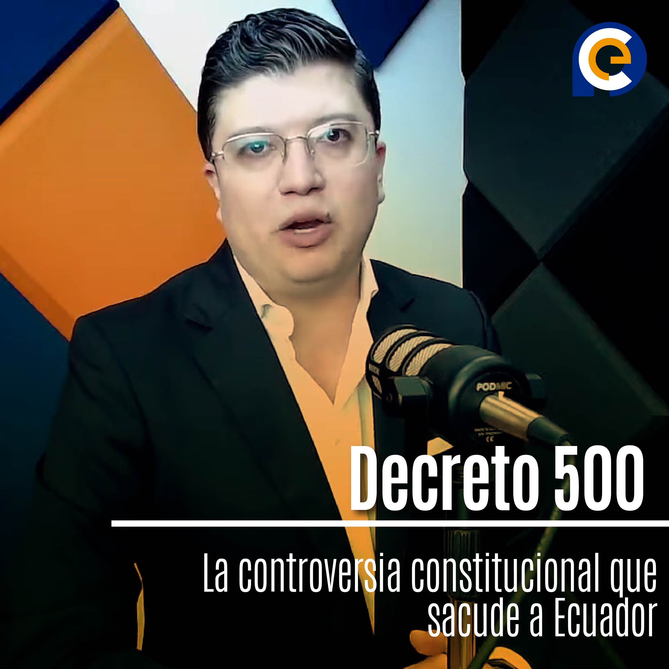 Decreto 500: La controversia constitucional que sacude a Ecuador