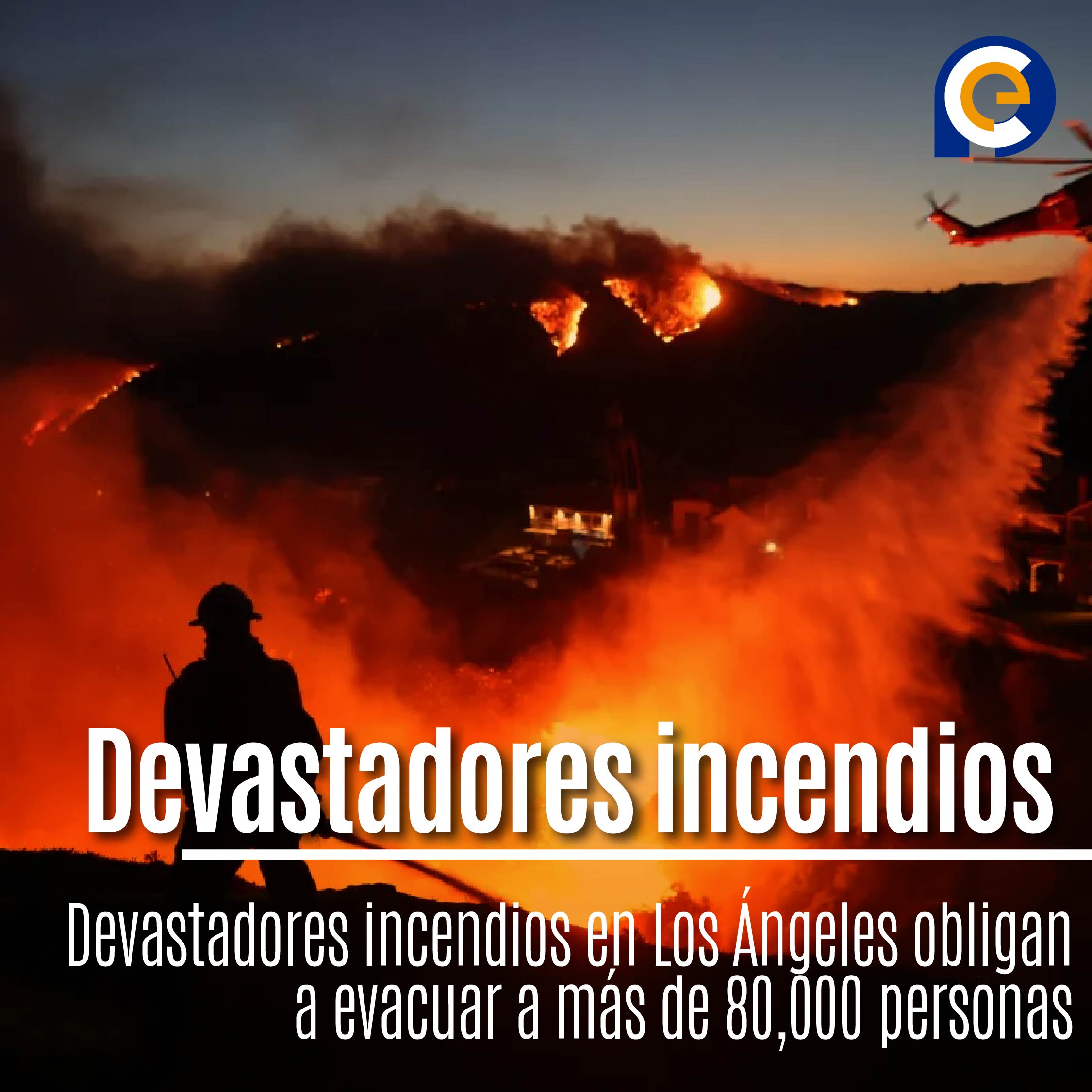 Devastadores incendios en Los Ángeles obligan a evacuar a más de 80,000 personas