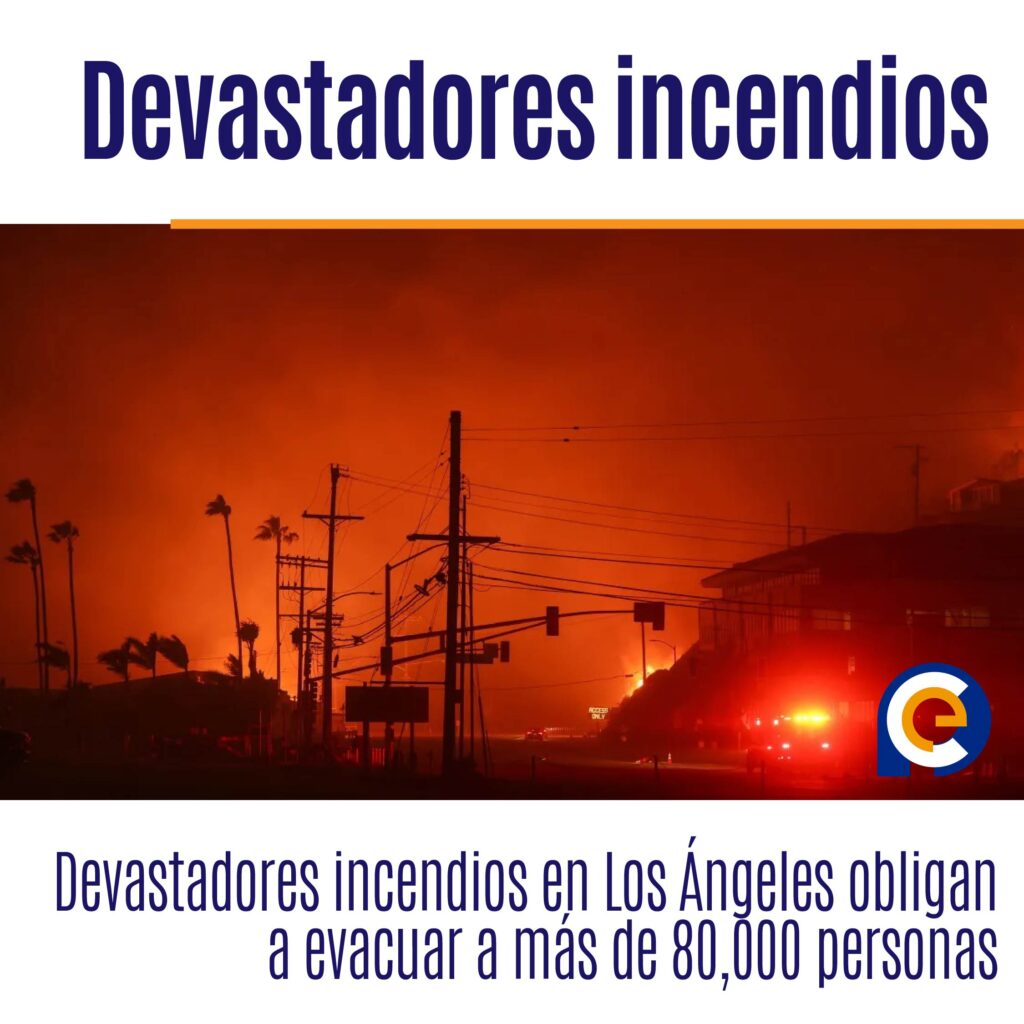 Devastadores incendios en Los Ángeles obligan a evacuar a más de 80,000 personas