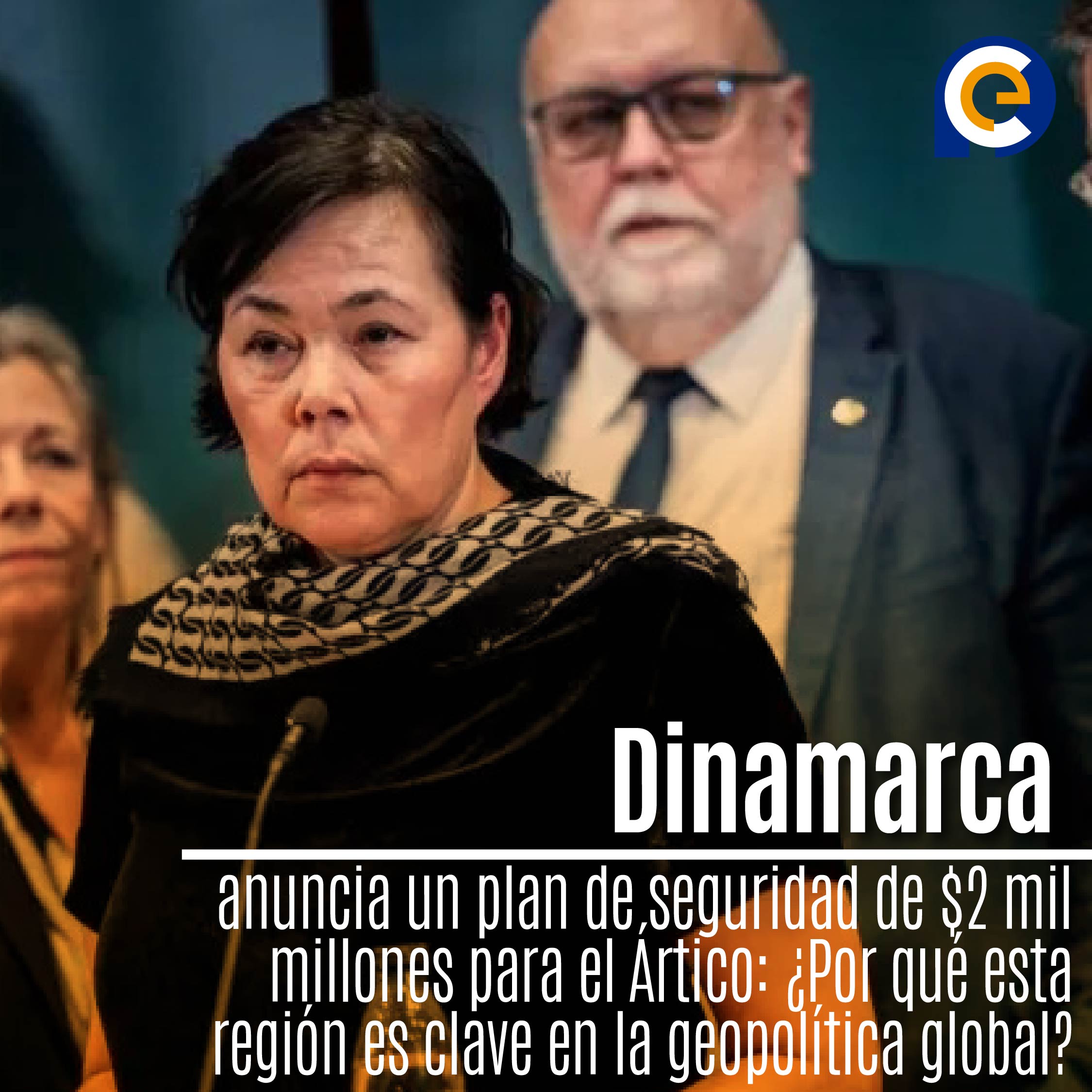 Dinamarca anuncia un plan de seguridad de $2 mil millones para el Ártico: ¿Por qué esta región es clave en la geopolítica global?